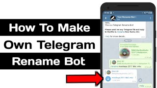How To Make Own Telegram Rename Bot