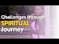 The challenges of spiritual journey