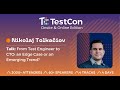 Nikolaj Tolkačiov: From Test Engineer to CTO: an Edge Case or an Emerging Trend?