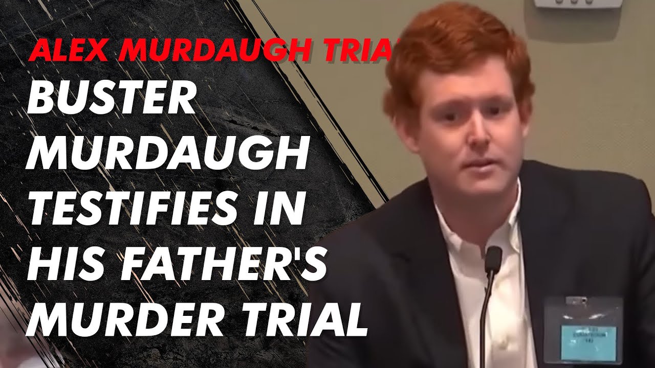 Buster Murdaugh takes the stand in his father's double murder trial