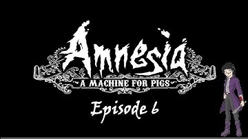 Amnesia A Machine for Pigs Episode 6: St Dunstan