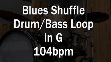 Blues Shuffle Drum/Bass Loop in G - 104bpm