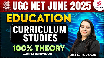 UGC NET Education Paper 2 | Curriculum Studies UGC NET By Heena Mam | UGC NET Education 2025