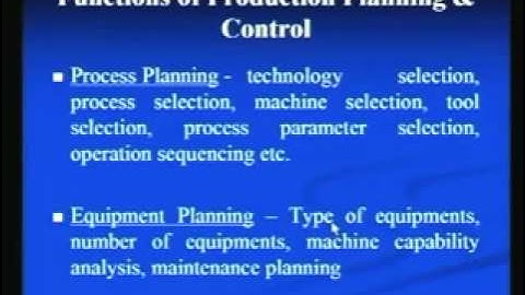 Mod-1 Lec-1 Production Planning and Control