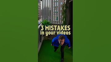 3 Mistakes RUINING Your Videos (and how to fix them!)