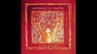 FOREVER   MICHAEL W SMITH