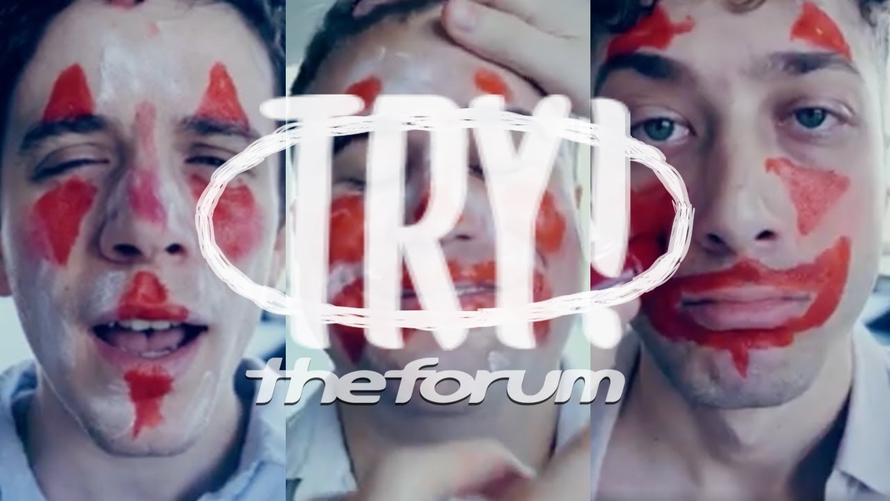 Guarda The Forum - TRY! (Official Music Video) su YouTube Guarda The Forum - TRY! (Official Music Video) su YouTube