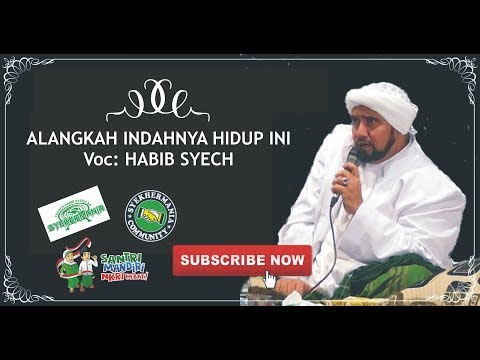 habib-syech-alangkah-indahnya-hidup-ini-full-lirik