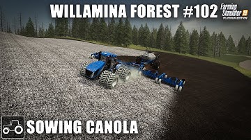Sowing Canola & Spreading Lime - Willamina Forest #102 Farming Simulator 19 Timelapse