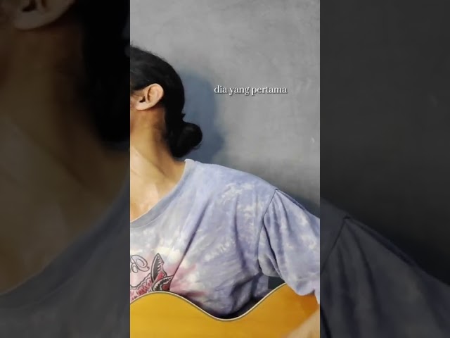 Dia yang pertama membuatku cinta || Kisah sempurna - Cover Gitar Akustik class=