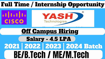 Yash technologies Off Campus drive for 2021/2022/2023 batch | Cisco Internship 2024 | Freshers Jobs
