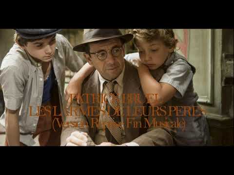 PATRICK BRUEL LES LARMES DE LEURS PERES Version Longue Reprise Fin Musicale Remixée 