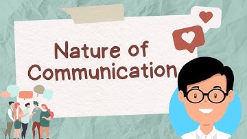Nature of Communication | English and Tagalog | Oral Com Simplified | SHS Oral Com | JC Archives