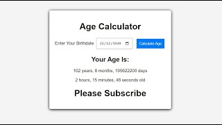 Build an Age Calculator With JavaScript, HTML and CSS (Source Code)