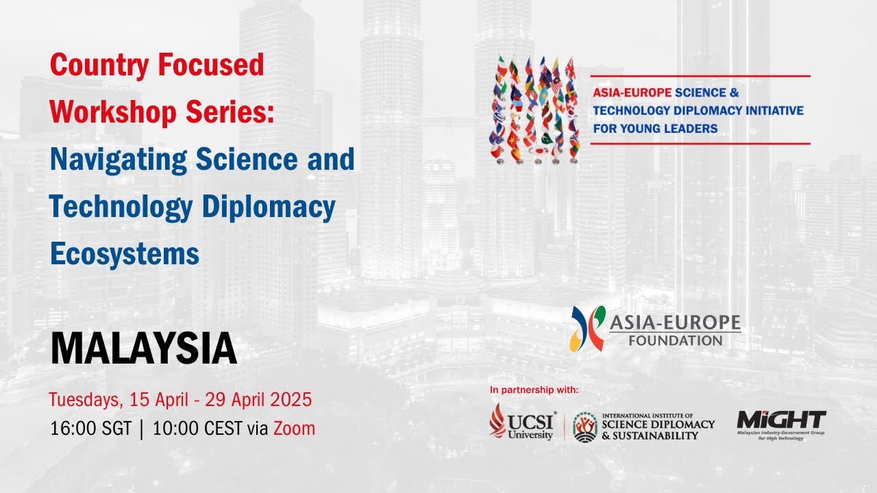 ASEFSciTechDiplo: Navigating Malaysia's Science and Technology Diplomacy Ecosystems - Workshop 2