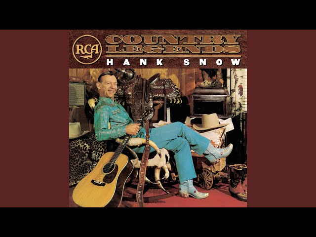 Hank Snow - A Good Gal Is Hard To Find (79