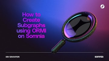 Build Subgraphs on Somnia Using ORMI