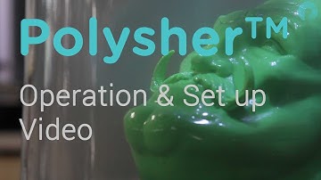 Polysher Operational & Set Up Video - Polymaker