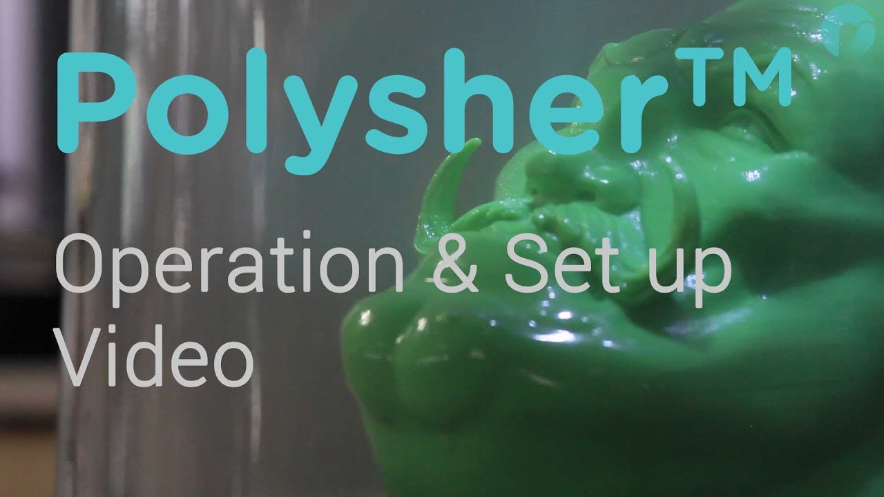 Polysher Operational & Set Up Video - Polymaker 