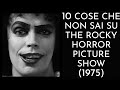 10 COSE CHE NON SAI SU THE ROCKY HORROR PICTURE SHOW - 1975 - THE VNTG NETWORK