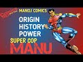Super cop manu   superhero origin  manoj comics  comics talk with vijay