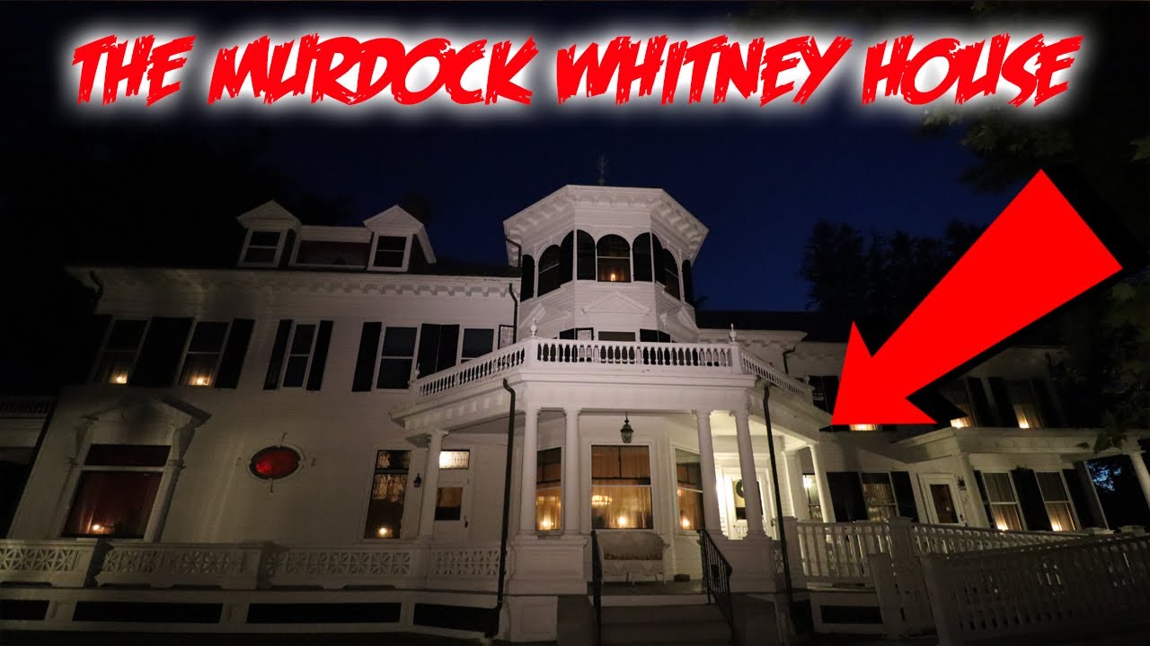 WE SPENT THE NIGHT IN THE HAUNTED MURDOCK WHITNEY HOUSE!