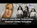 Misteri yang Belum Terpecahkan : Ramalan Fatima Terungkap