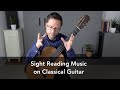 How to practice sight reading music on classical guitar