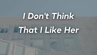 I Don't Think That I Like Her // Charlie Puth [Lyrics]