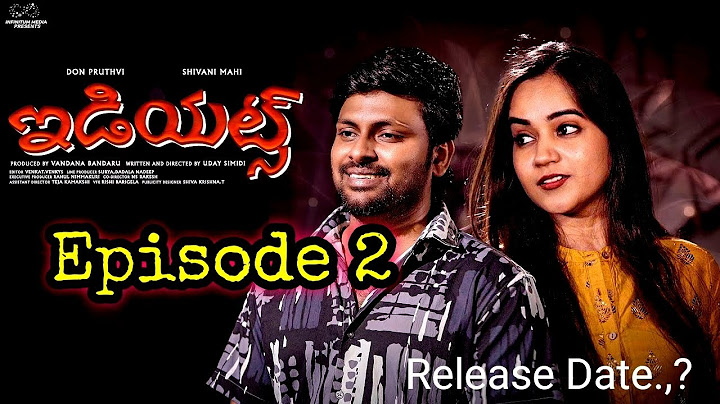 Idiots || Episode - 2 || Don Pruthvi || Shivani Mahi || Telugu Web Series 2024 || Release Date..?