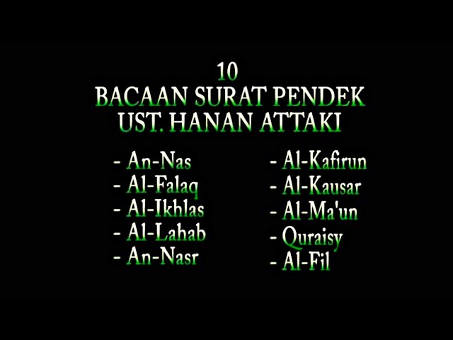 10 SURAT PENDEK AL- QUR'AN part 1, UST. HANAN ATTAKI class=