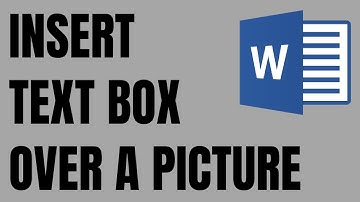 How to Insert Text Box Over a Picture in Word
