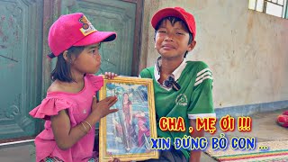 XÚC ĐỘNG, rớt nước mắt CHA MẸ ra đi mãi mãi, để lại 2 đứa trẻ MỒ CÔI không nơi nương tựa - tập 709