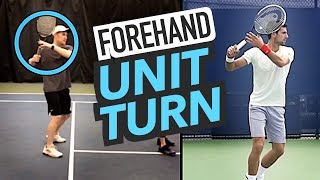 Forehand Consistency Solution = UNIT TURN
