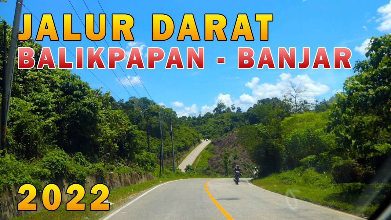 Jalur Darat Balikpapan ke Banjar
