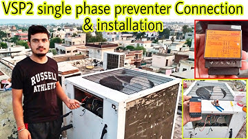 vsp2 single phase preventer connection and installation | 3 phase connections