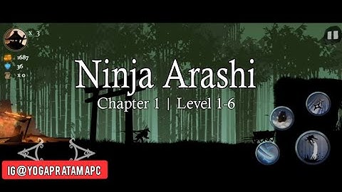 NINJA ARASHI | CHAPTER 1 | LEVEL 1-6 (GAMEPLAY ANDROID)