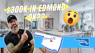 $300k in Edmond Oklahoma?! | Living in Edmond OK | Oklahoma City Oklahoma Real Estate