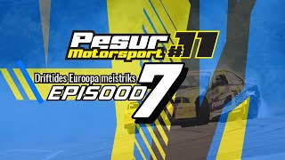 Pesur Motorsport - Driftides Euroopa meistriks EP7 - Misso