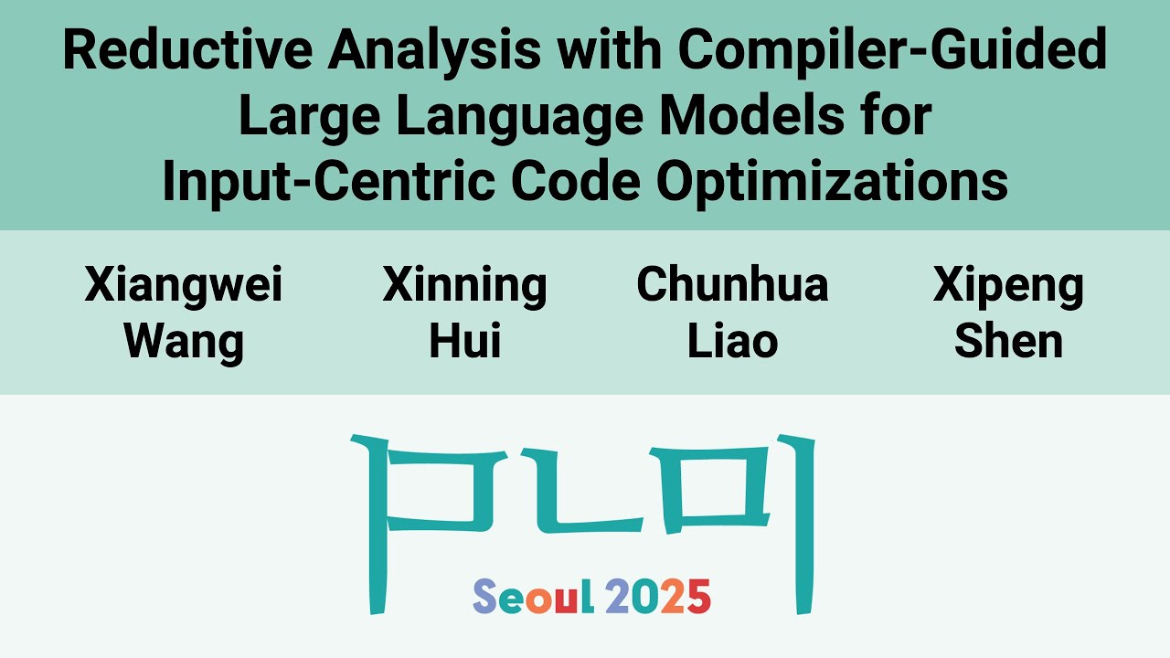 [PLDI'25] Reductive Analysis with Compiler-Guided Large Language Models ...