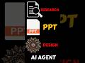 Make Research, Create PPT Slides, Designs in a Click Using AI Agent #aiagent #design