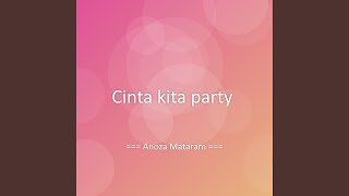Cinta kita party