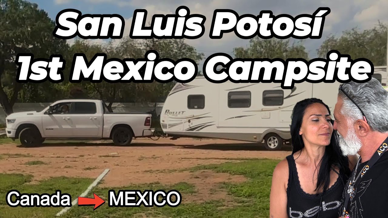 Full - Time RV Travel 11: Our First Camp in Mexico + Border to San Luis Costs