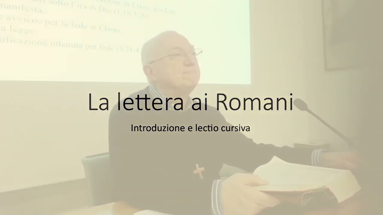 2. LA LETTERA ai ROMANI. Presentazione di Don Patrizio Rota Scalabrini