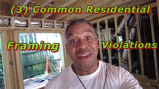 (3) Common Residential Building Framing Violations
