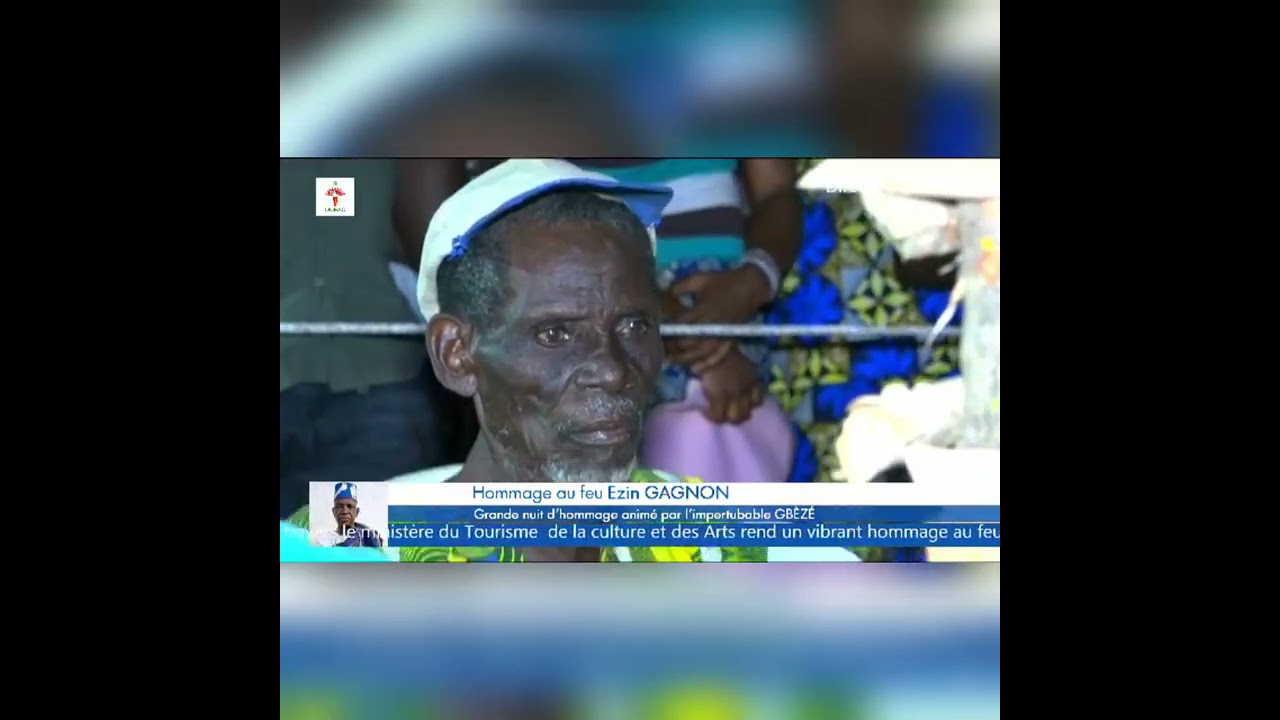 GBEZE Hommage au feu Ezin GANGNON part 7
