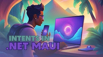 Mastering Advanced Intent Features in .NET MAUI🚀