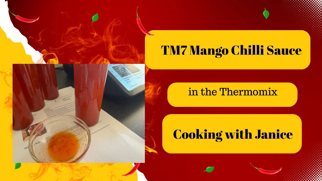 TM7 Mango Sweet Chilli Sauce in the Thermomix