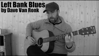 Left Bank Blues by Dave Van Ronk - Cover