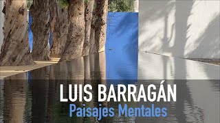 LUIS BARRAGÁN Paisajes mentales